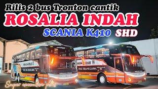 Cantik banget‼️Rilisan 2 unit bus ROSALIA INDAH SHD jetbus 5 tronton SCANIA K410 CB