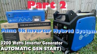 PART 2 Aims Hybrid System 4000 Watts With Automatic Generator Start, 3200W Inverter Generator