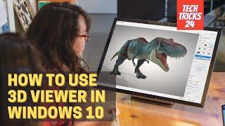 HOW TO USE 3D VIEWER IN WINDOWS 10 tutorial