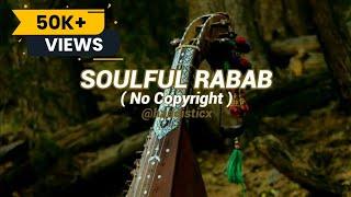Soulful Rabab - Lofi | No Copyright√√ | Haadisticx | Lofi | Rabab | Tradition |