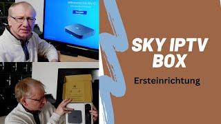 Sky IPTV Box Ersteinrichtung