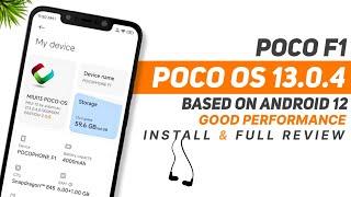 Android 12 - Poco OS 13.0.4 Stable For Poco F1 | Good Performance | Install & Full Review