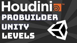 How to use Houdini and Probuilder to design your Unity3D levels