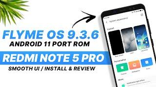 Flyme OS 9.3.6 For Redmi Note 5 Pro | Android 11 | Smooth UI | Fixed Bugs? | Install & Full Review