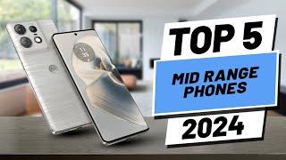 Top 5 BEST Mid Range Phones In [2024]