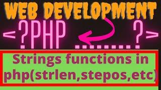 string functions php strlen strpos str_word_count strrev str_replace strtoupper strtolower ucwords