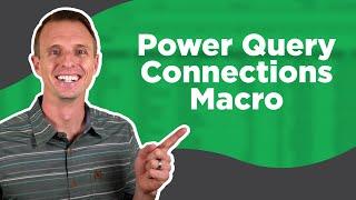 Vba Macro To Create Power Query Connections For Any Table In Excel!