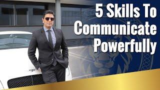 5 Tips for Powerful LEADERSHIP COMMUNICATION - Ron Malhotra