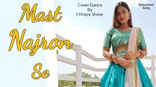 Mast Najron Se | Jubin Nautiyal | Nikita Data | Manoj M | Chhaya Shree | Cover Dance