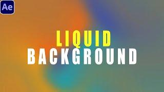 Easy Liquid Background Animation | After Effects Tutorial