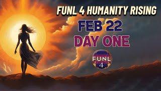 FUNL 4 HUMANITY RISING - DAY ONE