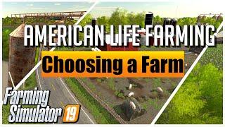 HELP US CHOOSE A STARTING FARM ON AMERICAN LIFE FARMING | FARMING SIMULATOR 19