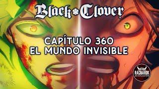 Black Clover 360 || EL MUNDO INVISIBLE