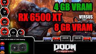 Radeon RX 6500 XT 4 GB vs 8 GB VRAM | Doom Eternal