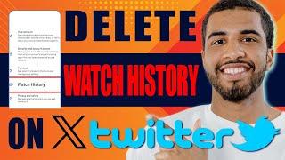 How to Delete Watch History on X (Twitter, 2024)