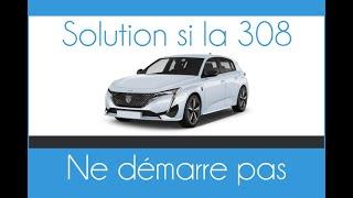 Solution si une Peugeot 308 ne démarre pas en mode économie d'énergie