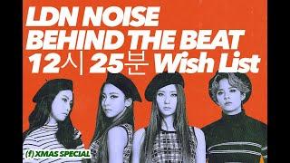 LDN Noise - 'Behind The Beat' - f(x) 12시 25분 Wish List