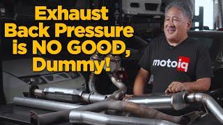 Exhaust Back Pressure Myth DEBUNKED!