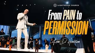 From Pain To Permission | Keion Henderson TV