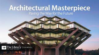 Architectural Masterpiece: UC San Diego Geisel Library