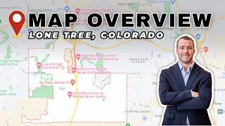 A Map Overview of Lone Tree, CO | Colorado Team Real Estate