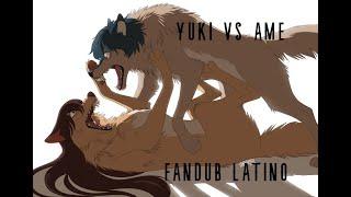 Ame vs Yuki |Fandub Latino|