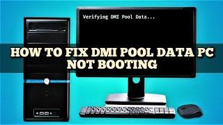 How to FIX Verifying DMI Pool Data for your Windows PC 2022 Guide