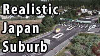 Cities:Skylines - Realistic Suburb in Japan - Small town with an interchange