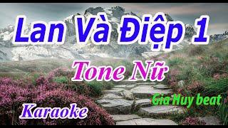 Lan Và Điệp 1 - Karaoke - Tone Nữ - Nhạc Sống - gia huy beat