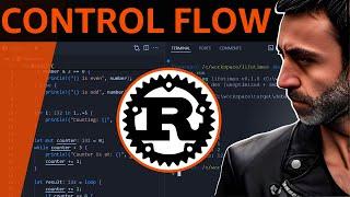 Control flow in Rust: If, Match, loop, while, for -  Full Crash Rust Tutorial for Beginners