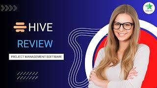 Hive Review 2023 || Excellent Project Management Software Of All Time