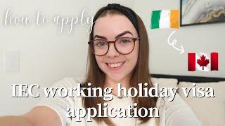 How To Apply for the IEC Working Holiday Visa to Canada // applying from Ireland | Niamh Cogan