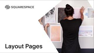 Layout Pages Tutorial | Squarespace 7.0