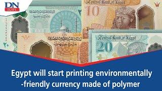 Daily News Egypt |Egypt publishes 1st pictures of new plastic LE10, 20 notes