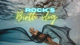 ROCK'S BIRTH VLOG