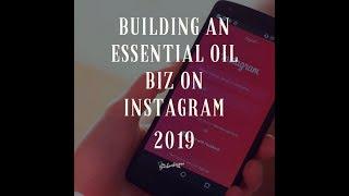 How To Grow An Essential Oil Business On Instagram