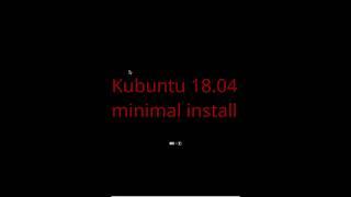 Kubuntu 18.04 "minimal installation"