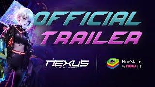 Nexus Nebula Echoes Official Trailer | Play Now on BlueStacks