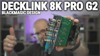 DECKLINK 8K PRO G2 WAS DU WISSEN MUSST! BLACKMAGIC DESIGN 