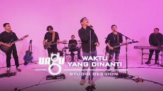 Waktu Yang Dinanti - UNGU | Waktu Yang Dinanti 2.0