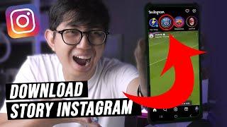 Cara Download Story IG Tanpa Aplikasi! Tergampang