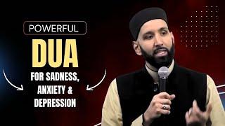 Powerful Du'a for Sadness, Anxiety, and Depression | Dr. Omar Suleiman