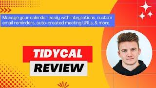 TidyCal Review, Demo + Tutorial I The simplest way to book and schedule meetings