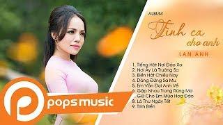 Album Tình Ca Cho Anh | Lan Anh