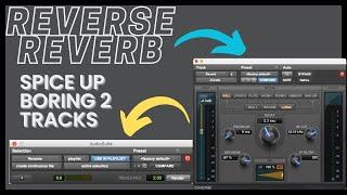 How To Reverse Reverb In Pro Tools | Adding Flavor to mixes