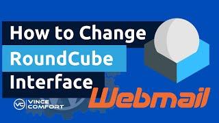 How to Change the Interface of RoundCube Webmail