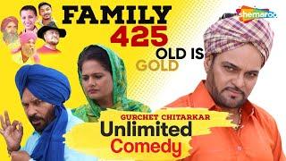 Blockbuster Punjabi Comedy Movie - Gurchet Chitarkar - Family 425 - Old is Gold - Unlimited Comedy