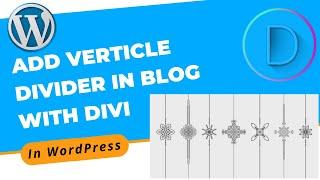 How to Add Vertical  Divider in Blog With Divi in WordPress | Divi Page Builder Tutorial 2022