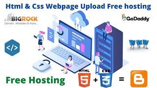 Html & Css Webpage Upload Free hosting. Use Blogger To Host Webpage html,Css & js.