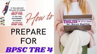 How to Prepare for BPSC TRE 4 I What to Study I How to Study for BPSC TRE 4 English TGT PGT JUNIOR